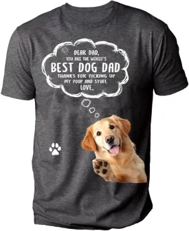 Custom Dog Dad T-Shirt, Best Dog Dad Ever Shirt, Gifts Idea for Fatherday, Grandpa, Husband, Papaw, Custom Photo, Birthday