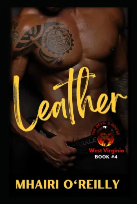 Leather (The Devil's House MC) West Virginia: Book Four: Biker Romance Hardcover  April 19, 2024